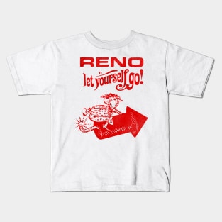 Reno - Let Yourself Go Vintage Tourist Souvenir Kids T-Shirt